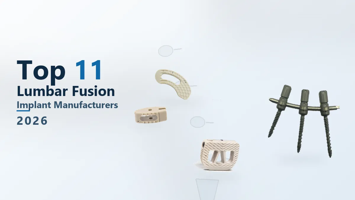 Top 11 producenter af lumbale fusionsimplantater i 2026